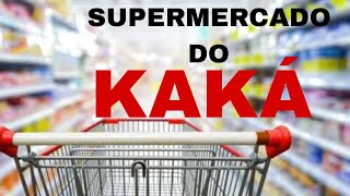 seja bem-vindo ao supermercado do Kaká!