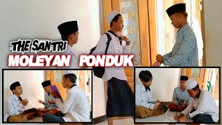 The santri molean ponduk||