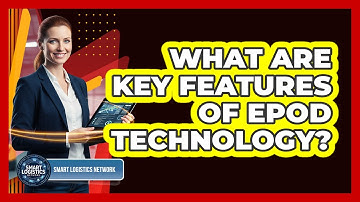 What Are Key Features of ePOD Technology?