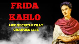 Quotes from the Most Famous Mexican Artist : Frida Kahlo Quotes   (MOTIVATIONAL VIDEO)