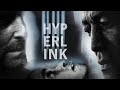 Hyperlink | Trailer 2024