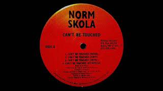 Norm Skola  Cant Be Touched 1999