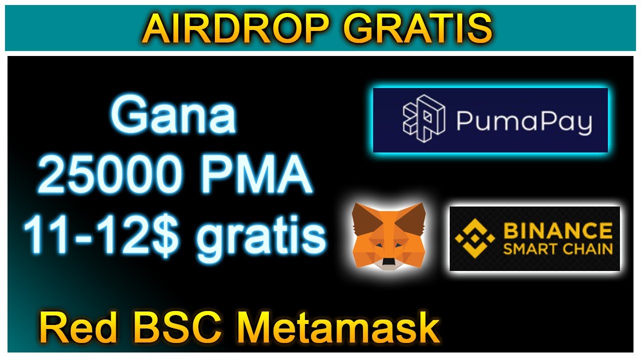 AIRDROP PUMAPAY 25000 PMA (BSC) = 12$