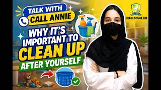 🎙️✨ *Talk with Call Annie: Why It’s Important to Clean Up After Yourself* ✨🧹