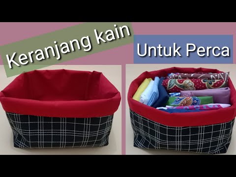 Keranjang kain untuk Perca-perca | How to make fabric basket