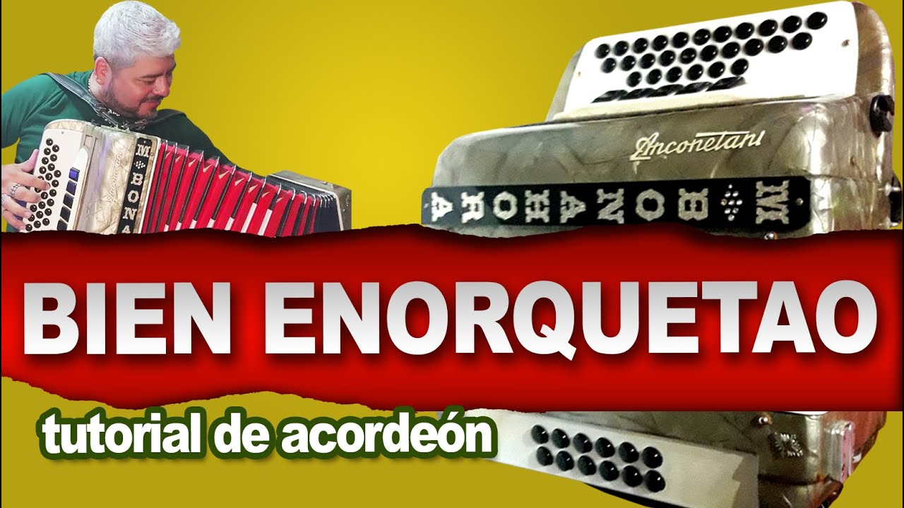 TUTORIAL: BIEN ENORQUETAO (Chamame de Monchito Merlo)