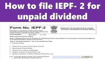 How to file Form IEPF 2 for unpaid dividend