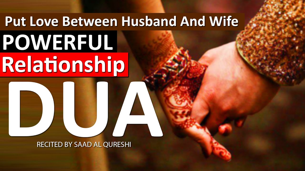 1 One Powerful Dua To Make Relationship Strong, Solve Problems And Put