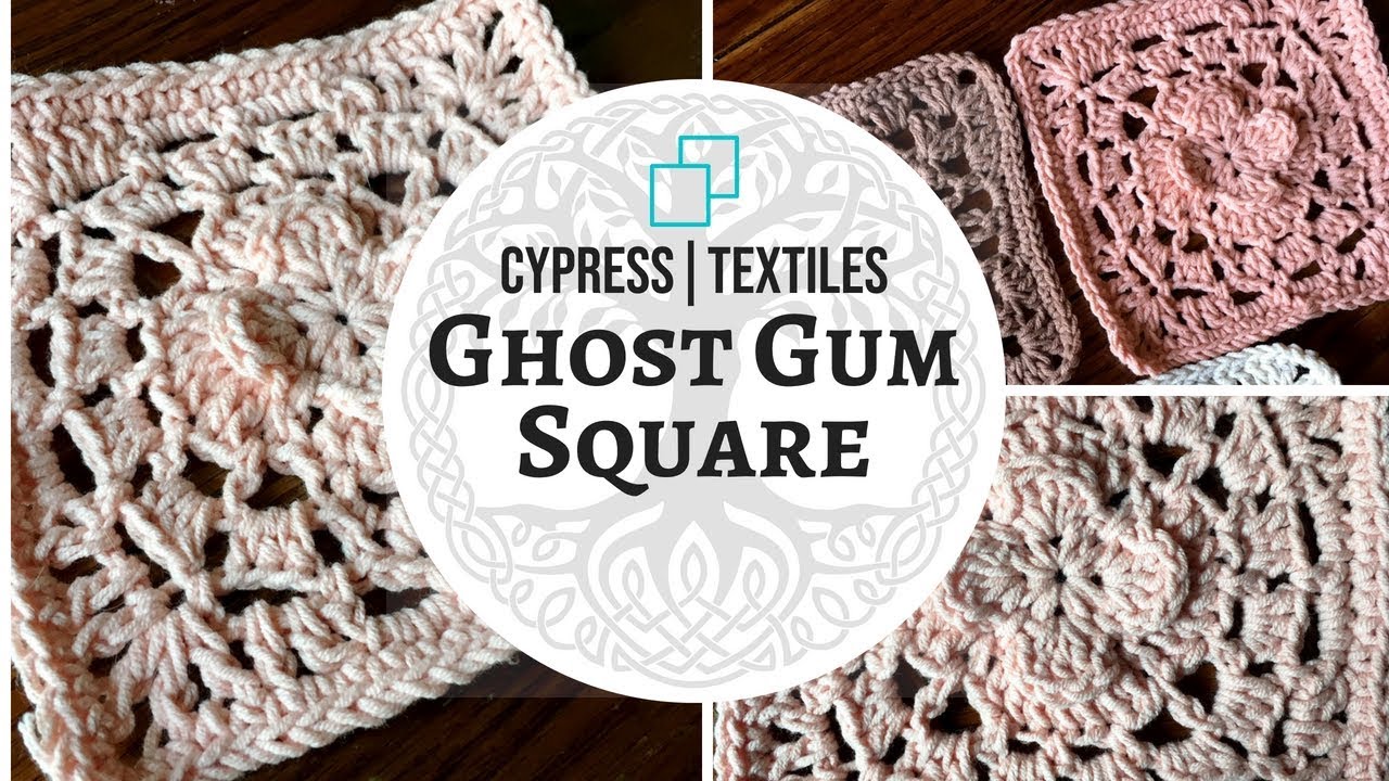 2018 VVCAL Reboot Week 8 Ghost Gum Square Crochet Motif YouTube
