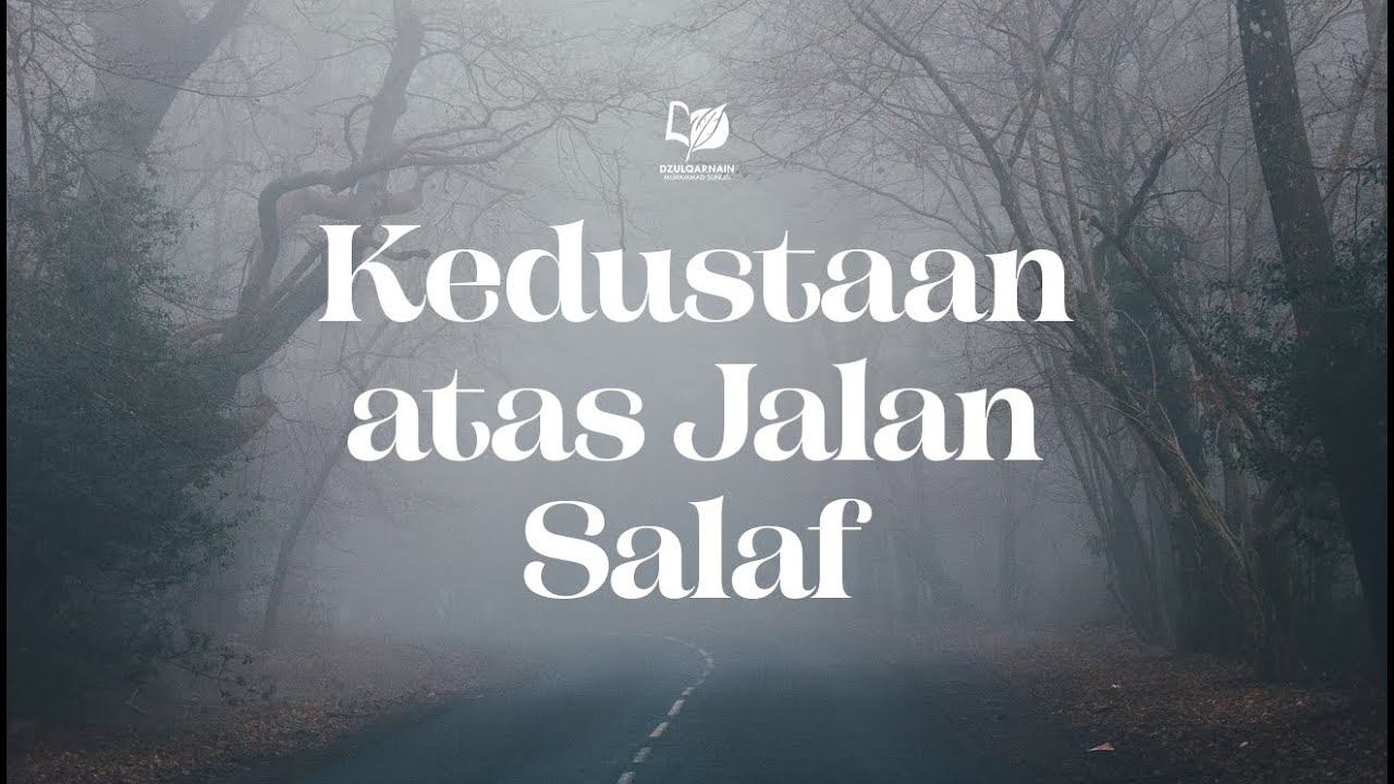 ⁣Kedustaan atas Jalan Salaf