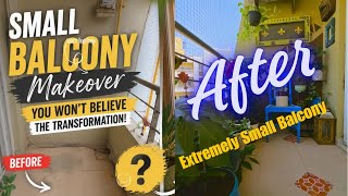 Choti Balcony, Bada Transformation Goals 💫 l small Indian Balcony Makeover 👌 