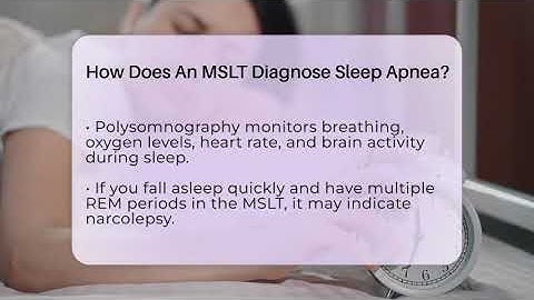 How Does An MSLT Diagnose Sleep Apnea? - Sleep Apnea Support Network