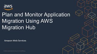 Plan and Monitor Application Migration Using AWS Migration Hub screenshot 2