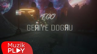 EGO - Geriye Doğru (Official Static Video) Resimi