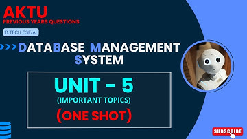 #11 UNIT-5 (DBMS full theory)//AKTU previous year based//complete revision notes