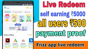 frizza app se paise kaise kamaye,frizza app payment proof,frizza app referral code,new earnin