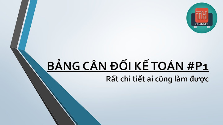 Cách điều chỉnh tăng bảng cân đối kế toán năm 2024