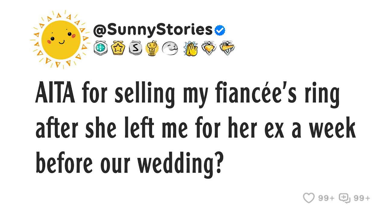 AITA за то, что я продал кольцо моей невесты после того, как она ушла от меня к своему бывшему за...