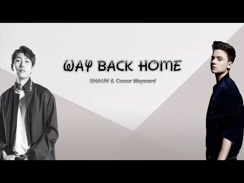 SHAUN - Way Back Home Lyrics ft Conor Maynard - YouTube