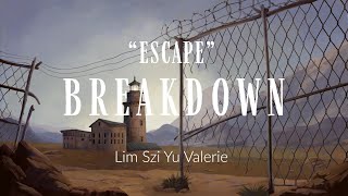 "The Escape"-Breakdown