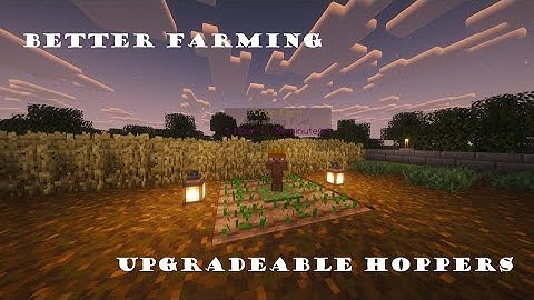 Better Farming and Upgradeable Hoppers (Plugin Showcase)