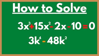 4 Methods you MUST know for Solving Polynomial Expressions