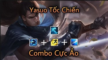 LMHT Tốc Chiến: Yasuo Tốc Hành Combo E Tốc Biến Q Cực Nhanh