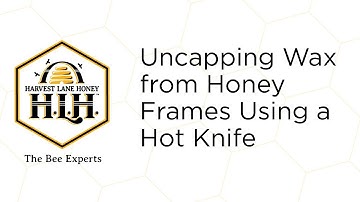 Uncapping Wax from Honey Frames Using a Hot Knife