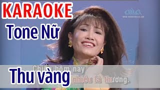 Thu Vàng KARAOKE - Thanh Lan | Tone Nữ | Asia Karaoke Beat Chuẩn