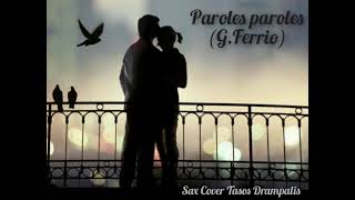 Paroles Paroles(G.Ferrio) Sax Cover Tasos Drampalis
