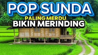 SUNDANESE POP || THE MOST MELODIOUS GOLDEN VOICE, BONE-CHILLINGLY BEAUTIFUL AND PLEASANT TO LISTE...
