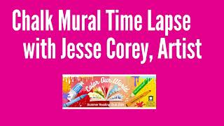 Jesse Corey, Chalk Artist - Creating a TADL Mural, May 2025