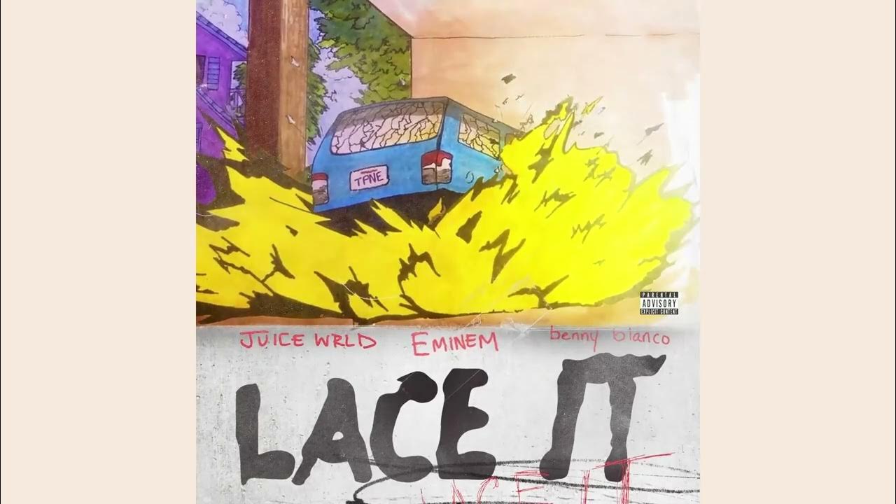 Juice WRLD, Eminem & benny blanco - Lace It (Official Audio) 