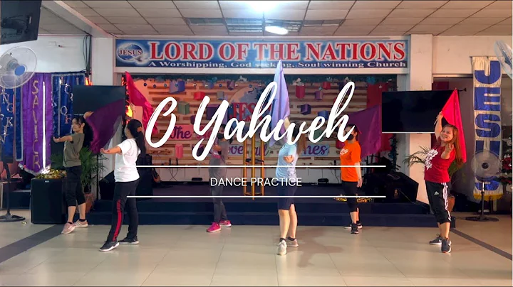O Yahweh  Dance Practice  LOTN-Marikina Dance Mini...