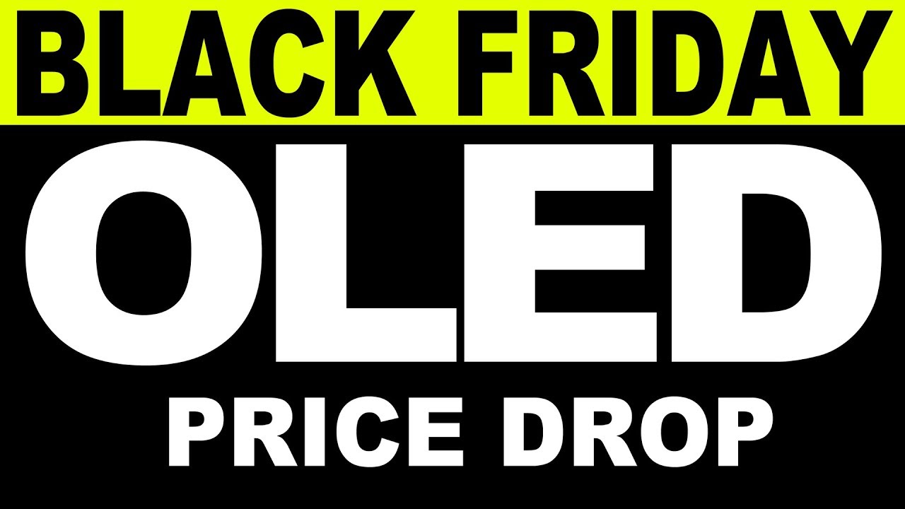 (Black Friday) OLED Price Drop -- Sony A1e vs. LG C7, B7, E7, G7 -- Black Friday Deals - YouTube