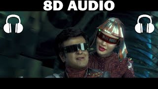 Tu Hi Re (8D AUDIO) | 2.0 | Rajinikanth | Akshay Kumar | A.R. Rahman | S. Shankar