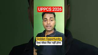 UPPCS 2026 Golden Opportunity #motivation #civilserviceexam #gyansir #uppcs #roaro #ssc