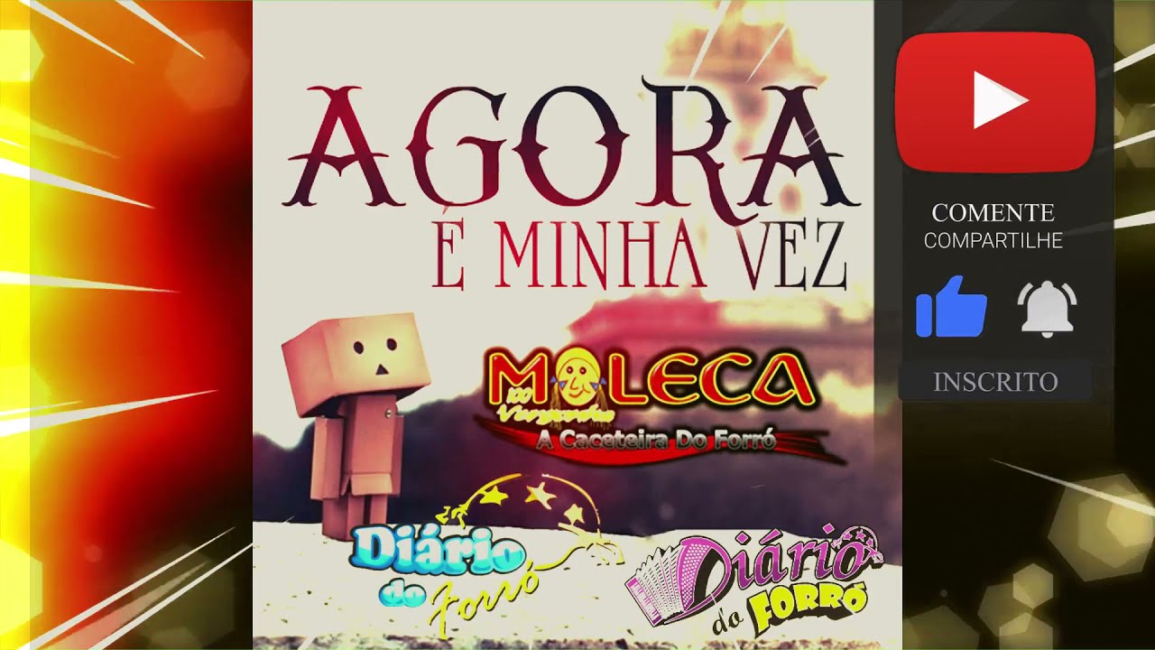 Agora É Minha Vez - song and lyrics by Moleca 100 Vergonha