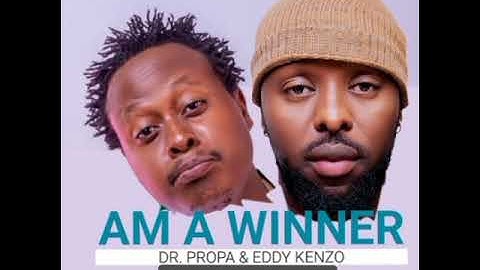 Am a Winner - Eddy Kenzo & Dr. Propa (Instrumental Beat) New Ugandan Official Music 2024 l 2025
