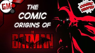 The Comic Inspirations of THE BATMAN - (Featuring @ComicTropes)