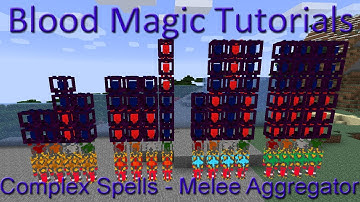 Melee Aggregator: Blood Magic Complex Spells Tutorial