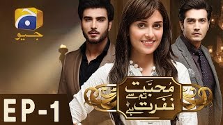 Mohabbat Tum Se Nafrat Hai - Episode 1 Har Pal Geo