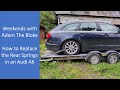 How to Change Rear Springs in an Audi A6