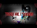 ×Touch me, I scream×|Mcsm|