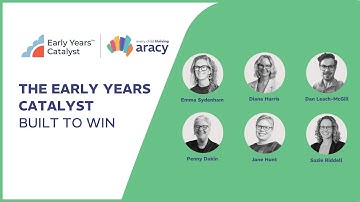 The Early Years Catalyst - Built to win