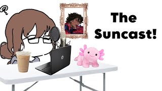 YouTube and Mental Health...also popcorn | The Suncast! EP 1
