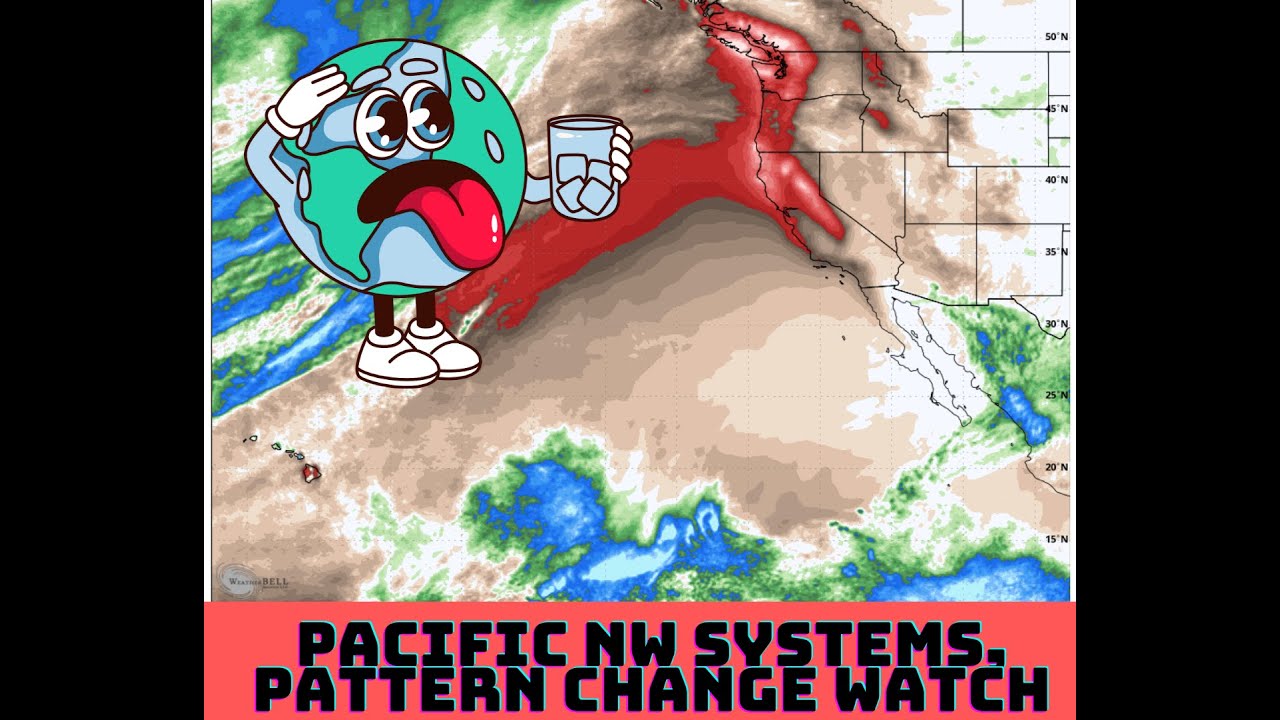 Pacific NW Weather Update, Pattern Change Watch! - YouTube