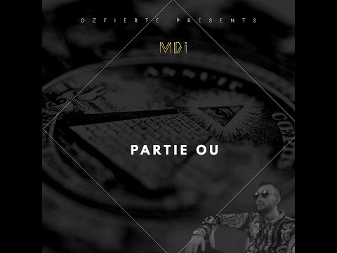 MDI - PARTIE OU (ALBUM GRATUIT VOL.1)