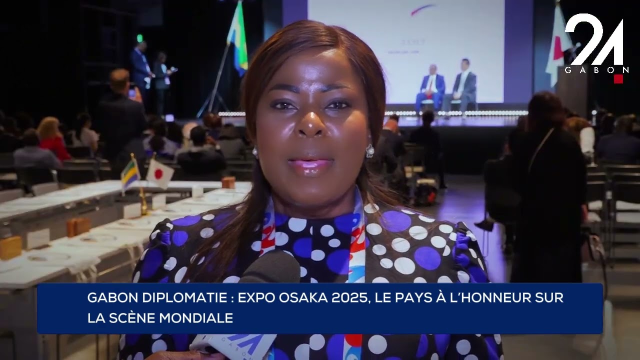 GABON DIPLOMATIE : EXPO OSAKA 2025, LE PAYS À L’HONNEUR SUR LA SCÈNE MONDIALE