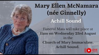 Funeral mass for Mary Ellen McNamara nee Ginnelly, Achill Sound